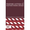KNYGA Wartime Letters of Rainer Maria Rilke