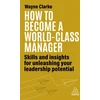 KNYGA Wayne Clarke How to Become a World-Class Manager