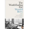 KNYGA Wendell Berry World-Ending Fire