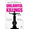 KNYGA Wendy Joseph Unlawful Killings, Life, Love and Murder: Trials at the Old Bailey