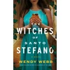 KNYGA Wendy Webb Witches of Santo Stefano, A Novel