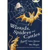 KNYGA Wes Magee Bug Club Independent Fiction Year Two Baltas A Wizards, Spiders and Castles