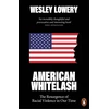 KNYGA Wesley Lowery American Whitelash, The Resurgence of Racial Violence in Our Time