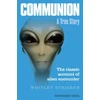 KNYGA Whitley Strieber Communion, A True Story