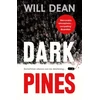 KNYGA Will Dean Dark Pines: ‘The tension is unrelenting, and I can’t wait for Tuva’s next outing.’ - Val McDermid