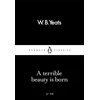 KNYGA William Butler Yeats Terrible Beauty Is Born