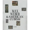 KNYGA William C Agee Max Weber and American Cubism
