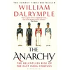 KNYGA William Dalrymple Dalrymple William Anarchy: The Relentless Rise of the East India Company