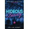 KNYGA William Hussey Hideous Beauty