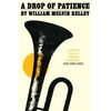 KNYGA William Melvin Kelley Drop of Patience