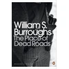 KNYGA William S Burroughs Place of Dead Roads