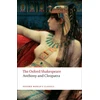 KNYGA William Shakespeare Anthony and Cleopatra: The Oxford Shakespeare
