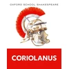 KNYGA William Shakespeare Oxford School Shakespeare: Coriolanus