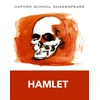 KNYGA William Shakespeare Oxford School Shakespeare: Hamlet