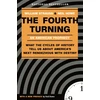 KNYGA William Strauss Strauss, William; Howe, Neil Fourth Turning: What the Cycles of History Tell Us About America's Next Rendezvous with Destiny