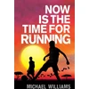 KNYGA Williams Michael Now is the Time for Running