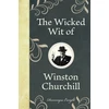 KNYGA Winston S Churchill Wicked Wit of Winston Churchill