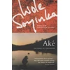 KNYGA Wole Soyinka Ake: The Years of Childhood