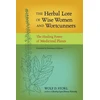 KNYGA Wolf Dieter Storl Herbal Lore of Wise Women and Wortcunners