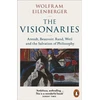KNYGA Wolfram Eilenberger Visionaries, Arendt, Beauvoir, Rand, Weil and the Salvation of Philosophy