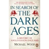 KNYGA Wood Michael In Search of the Dark Ages