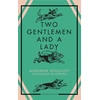 KNYGA Woollcott Alexander Two Gentlemen and a Lady