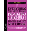 KNYGA Workman Publishing Everything You Need to Ace Pre-Algebra and Algebra I in One Big Fat Notebook