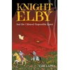 KNYGA Yair Lapid Knight Elby, And the (Almost) Impossible Quest