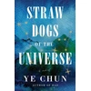 KNYGA Ye Chun Straw Dogs of the Universe