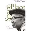 KNYGA Yi Fu Tuan Space and Place