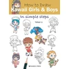 KNYGA Yishan Li How to Draw: Kawaii Girls and Boys