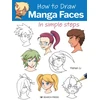 KNYGA Yishan Li How to Draw: Manga Faces, In Simple Steps