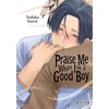 KNYGA Yodaka Kuroi Praise Me When I'm a Good Boy