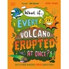 KNYGA Young Emma What If... Every Volcano Erupted at Once?: And Other Amazing Earth Questions