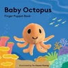 KNYGA Yu Hsuan Huang Baby Octopus: Finger Puppet Book