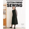 KNYGA Yuko Katayama Cotton Friend Sewing, 43 Easy to Sew and Wear Clothes