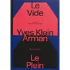 KNYGA Yves Klein e Arman. Le Vide et Le Plein