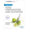 KNYGA Yvonne Mackey My Revision Notes: AQA GCSE Food Preparation and Nutrition