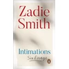 KNYGA Zadie Smith Intimations, Six Essays