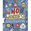 KNYGA Zanna Davidson No Worries! Mindful Kids, An activity book for children who sometimes feel anxious or stressed