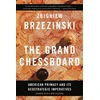 KNYGA Zbigniew K Brzezinski Grand Chessboard, American Primacy and Its Geostrategic Imperatives