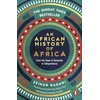 KNYGA Zeinab Badawi African History of Africa, From the Dawn of Humanity to Independence