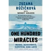 KNYGA Zuzana Ruzickova One Hundred Miracles, Music, Auschwitz, Survival and Love