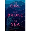 KNYGA A Connors Girl Who Broke the Sea