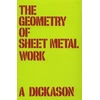 KNYGA A Dickason Geometry of Sheet Metal Work, The