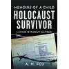 KNYGA A M Fox Memoirs of a Child Holocaust Survivor