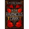 KNYGA A M Strickland In the Ravenous Dark