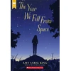 KNYGA A S King Year We Fell From Space (Scholastic Gold)