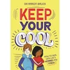 KNYGA Aaron Balick Keep Your Cool: How to Deal with Life's Worries and Stress