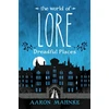 KNYGA Aaron Mahnke World of Lore, Volume 3: Dreadful Places